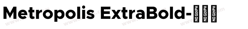 Metropolis ExtraBold字体转换